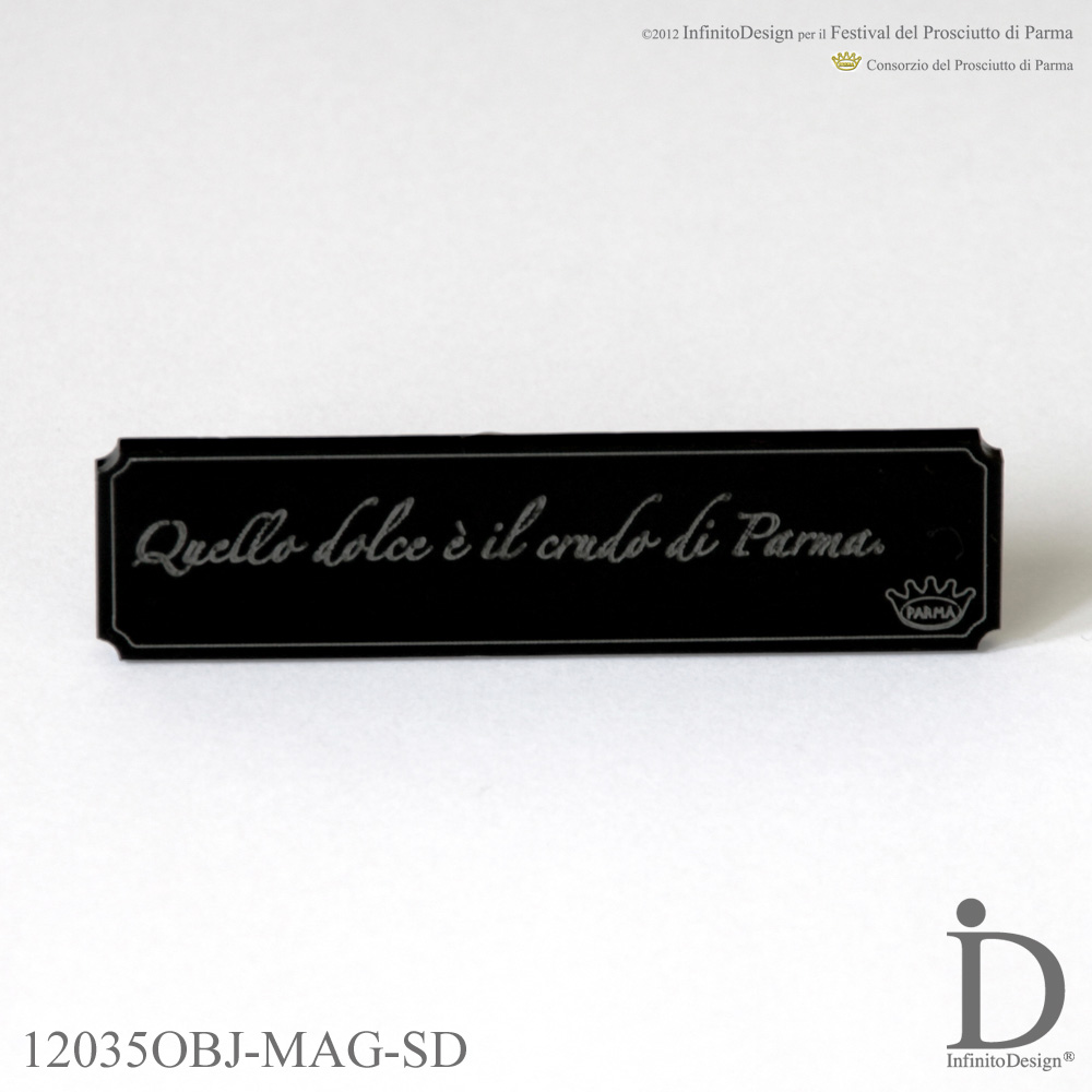 Slogan del Consorzio del Prosciutto di Parma